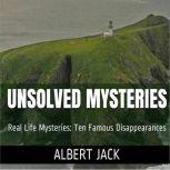 Unsolved Mysteries Ten Famous Disappearances, Albert Jack