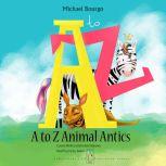 A to Z Animal Antics, Michael Bourgo