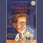 Who Was Thomas Alva Edison?, Margaret Frith