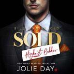 SOLD: Highest Bidder Billionaire CEO, Jolie Day