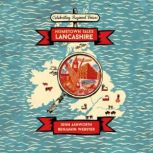 Hometown Tales: Lancashire, Jenn Ashworth
