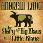 The Story of Big Klaus and Little Klaus, Andrew Lang