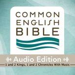 CEB Common English Bible Audio Edition with music - 1 and 2 Kings, 1 and 2 Chronicles