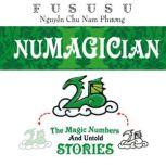 Numagician: The Magic Numbers And Untold Stories, Fususu