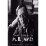 Short Stories by M. R. James, M.R. James