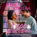 1-800-New Year A Sweet Contemporary Holiday Romance, Josie Riviera