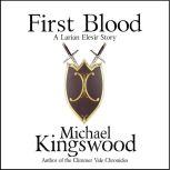 First Blood A Larian Elesir Story, Michael Kingswood
