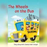 The Wheels on the Bus 22 Fun Songs!, AudioGO