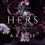 Hers, A.K. Rose