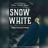Snow White, Jacob & Wilhelm Grimm