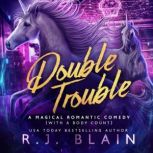 Double Trouble, RJ Blain
