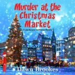 Murder at the Christmas Market, Dawn Brookes