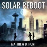 Solar Reboot, Matthew D. Hunt