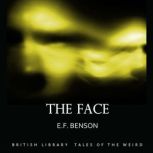 The Face, E.F. Benson