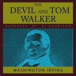 The Devil and Tom Walker, and Hurst of Hurstcote, Washington Irving