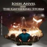 Josh Anvil and the Gathering Storm, Bruce E. Arrington