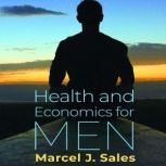 Health and Economics for Men, Marcel Sales