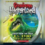 Goosebumps HorrorLand #2: Creep from the Deep, R.L. Stine