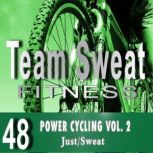 Power Cycling: Volume 2 Team Sweat, Antonio Smith