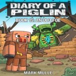 Diary of a Piglin Book 15, Mark Mulle
