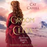 A Groom For Celia, Cat Cahill