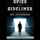 Spies on the Sidelines The High-Stakes World of NFL Espionage
