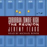 Suburban Zombie High: The Reunion, Jeremy Flagg