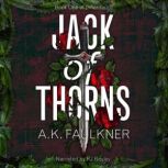 Jack of Thorns, AK Faulkner