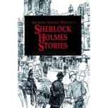 Sherlock Holmes Stories, Arthur Conan Doyle