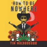 How to be Nowhere, Tim MacGabhann