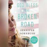 God Bless the Broken Road, Jennifer Dornbush
