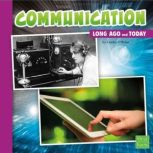 Communication Long Ago and Today, Lindsy O'Brien