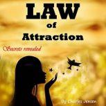 Law of Attraction Money, Happiness, Love, and Better Relationships for Everyone, Charles Jensen