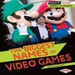 The Biggest Names of Video Games