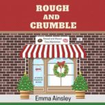 Rough and Crumble, Emma Ainsley