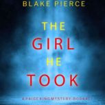 The Girl He Took 
, Blake Pierce