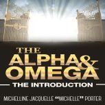The Alpha and Omega The Introduction, Michelline Jacquelle "Michelle" Porter