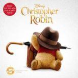 Christopher Robin: The Novelization, Disney Press; Elizabeth Rudnick