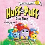 Huff and Puff Sing Along My First I Can Read, Tish Rabe
