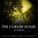 The Corner House, E.F. Benson