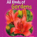 All Kinds of Gardens, Mari Schuh