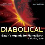 Diabolical Satan's Agenda for Planet Earth (including you), Chip Ingram