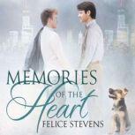 Memories of the Heart, Felice Stevens