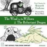 The Wind in the Willows AND The Reluctant Dragon - Unabridged, Kenneth Grahame