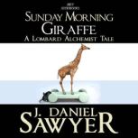Sunday Morning Giraffe, J. Daniel Sawyer