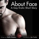 About Face A Gay Erotic Short Story, Hollis Queens