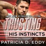 Trusting His Instincts, Patricia D. Eddy