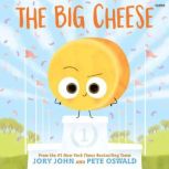 The Big Cheese, Jory John