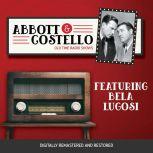 Abbott and Costello: Featuring Bela Lugosi, John Grant