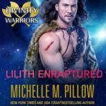Lilith Enraptured, Michelle M. Pillow
